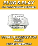 For Beetle 6Q0909605E Srs Module Fault Error 00003 014 Defective Repair Service. Fixed Price $107.46.