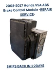 2008-2017 Honda Vsa Abs Brake Control Module -repair Service-. Fixed Price $135.00.