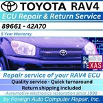 89661 - 42A70 Toyota RAV4 Ecu Repair Service Quick Turnaround, 5 Year Warranty. Fixed Price $225.00.