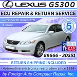 89666-30351 GS300 Lexus Ecu Repair Service Shifting Issues 5YR Warranty. Fixed Price $225.00.