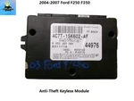 4C7T15K602AF 04 To 07 Ford F250 F350 Vsm Keyless Entry Anti-theft Control Module. Fixed Price $99.00.