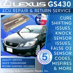 GS430 Lexus Ecu Repair & Return - Quick Quality Service, 5 Year Warranty. Fixed Price $225.00.