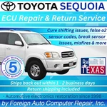 Toyota Sequoia Ecu Repair - Shifting Issues, Misfires, Etc. 5YR Warranty. Fixed Price $225.00.