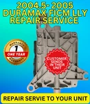 2004-2005 Silverado Sierra Ficm Lly Chevrolet Gmc Duramax 6.6 Repair Service. Fixed Price $210.66.