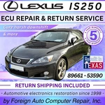 89661-53590 Lexus IS250 Ecu Repair Service Shifting Issues 5YR Warranty. Fixed Price $225.00.
