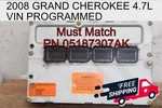 2008 Grand Cherokee 4.7L Computer 05187307AK Ecm Pcm Ecu Vin Programmed. Fixed Price $167.39.