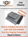 Bmw Misfire N54 335I 535I 135 MSD80 E92 E90 Dme Ecu Ecm Repair & Return. Fixed Price $185.00.