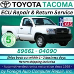 89661-04090 Tacoma Toyota Ecu Repair Service Quality 5 Year Warranty. Fixed Price $225.00.