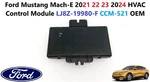 2021 22 23 24 2025 Ford Mustang Mach-e Hvac Control Module LJ8Z-19980-F CCM-521. Fixed Price $95.00.